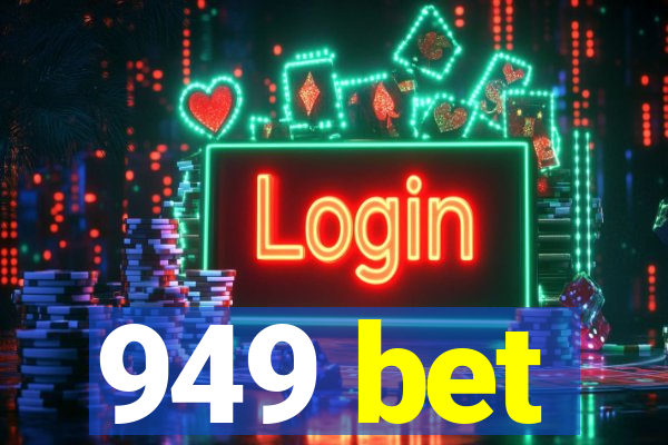 949 bet